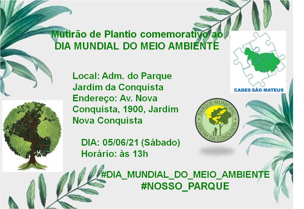 Cartaz anuncia Mutirão de Plantio comemorativo ao Dia Mundial do Meio Ambiente. Local: administração do parque Jardim da Conquista, av. Nova Conquista, 1.900, dia 5 de junho, sábado, às 13 horas. 